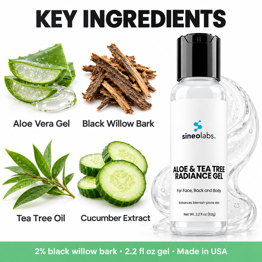 Aloe & Tea Tree Radiance Gel, 2% Willow Bark: Aloe Vera Gel, Black Willow Bark, Tea Tree Oil, Cucumber Extract