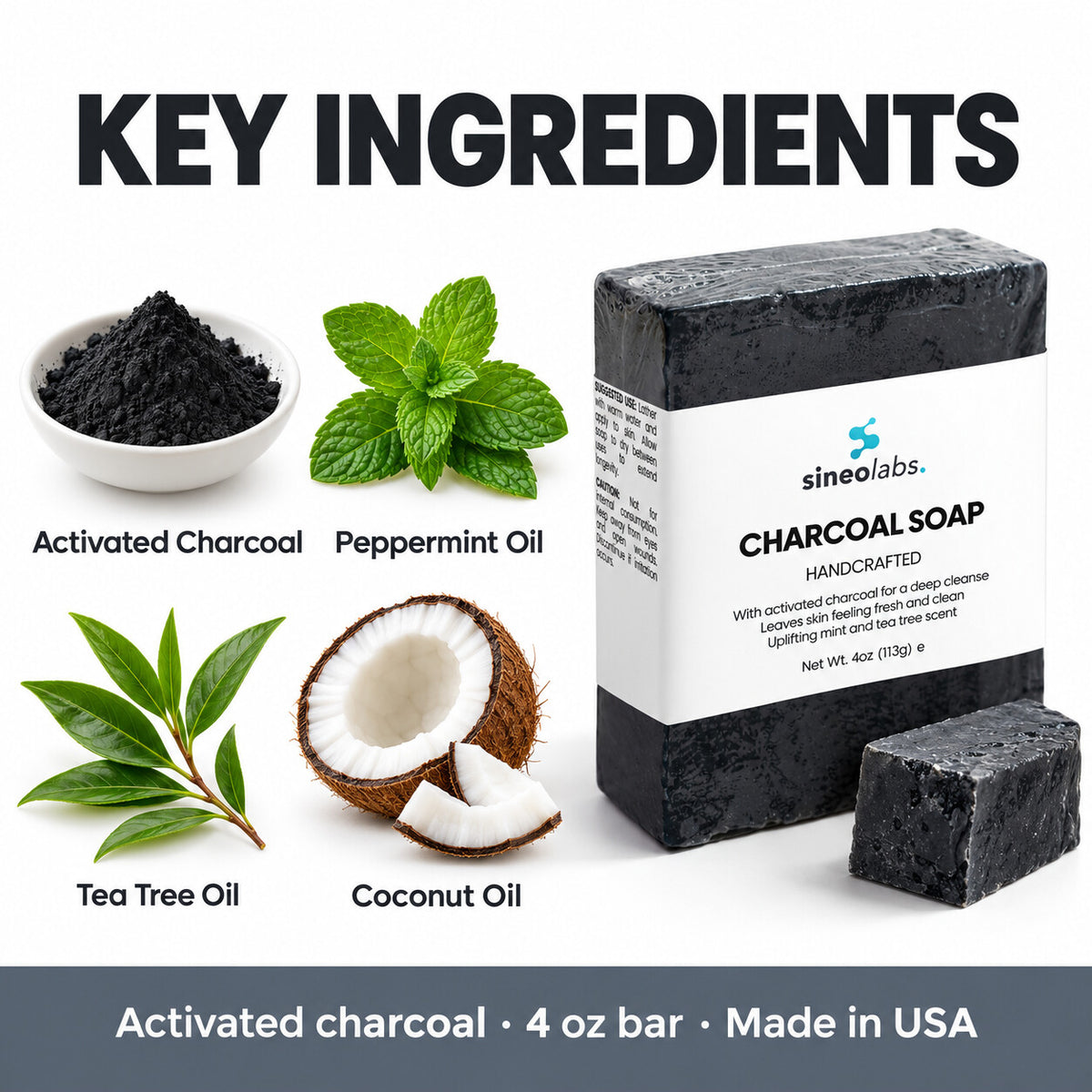 Charcoal Soap Bar with Tea Tree & Peppermint: Activated Charcoal, Peppermint Oil, Tea Tree Oil, Coconut Oil